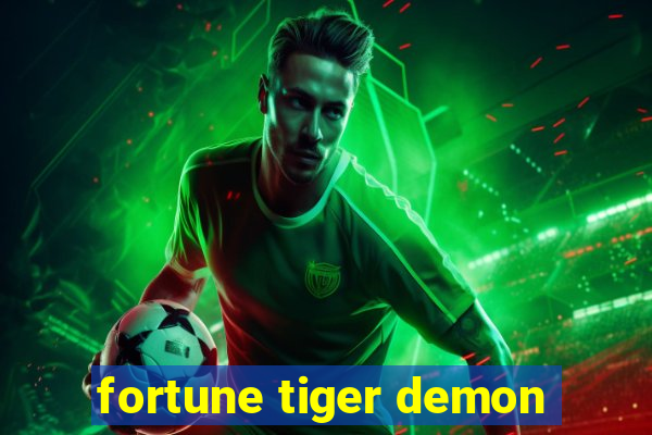 fortune tiger demon